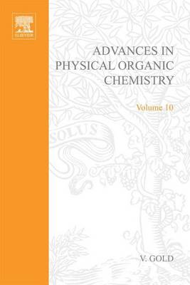 Book cover for Adv Physical Organic Chemistry V10 APL