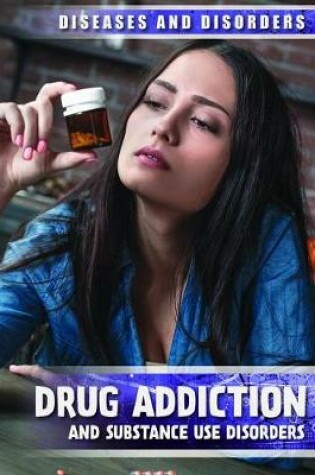 Cover of Drug Addiction and Substance Use Disorders