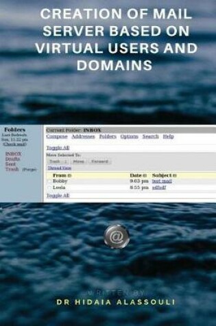 Cover of Creation of Mail Server Based on Virtual Users and Domains