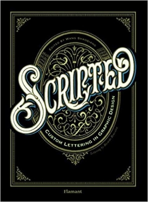 Book cover for Scripted: Custom Lettering In Graphic Design