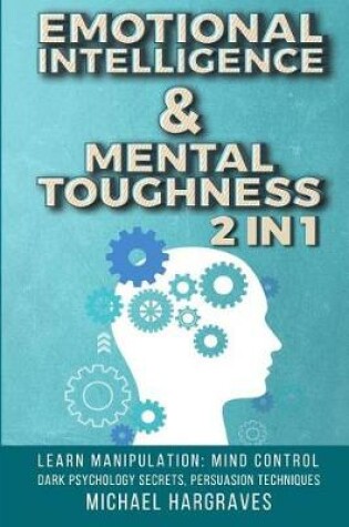 Cover of Emotional Intelligence & Mental Toughness 2 in 1