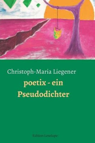 Cover of Poetix - Ein Pseudodichter