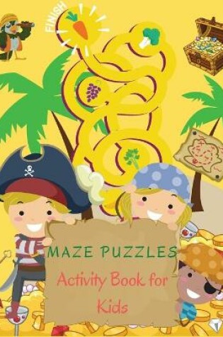 Cover of Maze Puzzles Activity Book for Kids