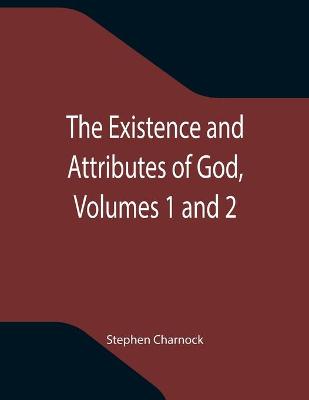 Book cover for The Existence and Attributes of God, Volumes 1 and 2