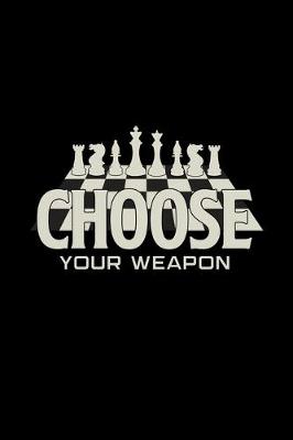 Book cover for Choose your weapon