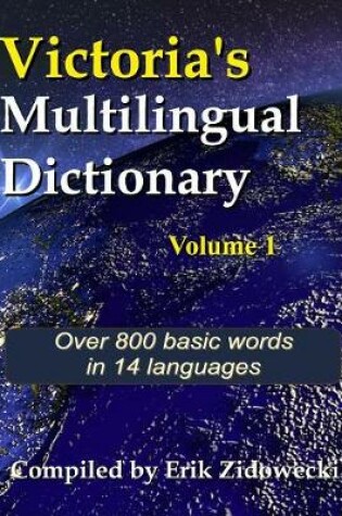 Cover of Victoria's Multilingual Dictionary - Volume 1