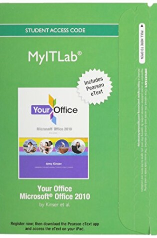 Cover of myitlab with Pearson eText -- Access Code -- for Your Office Office 2010