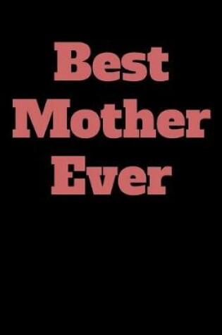 Cover of Best Mother Ever