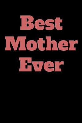 Book cover for Best Mother Ever