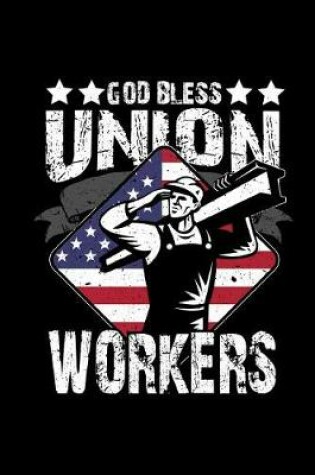 Cover of God Bless Union Workers