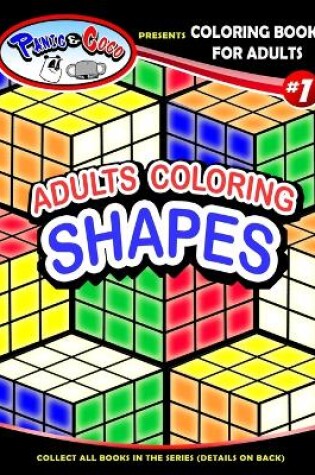 Cover of Panic and CoCo presents Adults Coloring Shapes