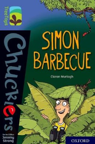 Cover of Oxford Reading Tree TreeTops Chucklers: Oxford Level 17: Simon Barbecue