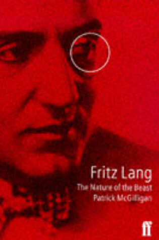 Cover of Fritz Lang: the Nature of the Beast