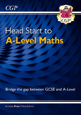 Book cover for Head Start to A-Level Maths (with Online Edition)