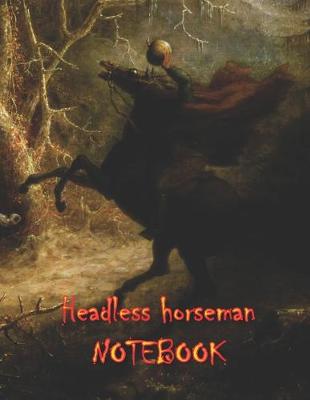 Book cover for Headless Horseman NOTEBOOK