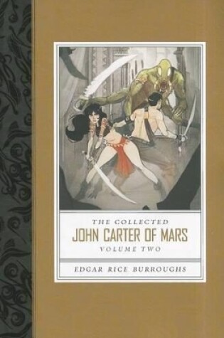 Cover of Collected John Carter of Mars the (Thuvia, Maid of Mars; The Chessmen of Mars; The Master Mind of Mars; A Fighting Man of Mars)