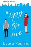 Book cover for A Spy Like Me