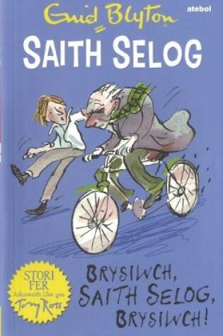 Cover of Saith Selog: Brysiwch, Saith Selog, Brysiwch!