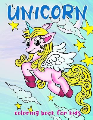 Book cover for UNICORN Coloring Book For Kids