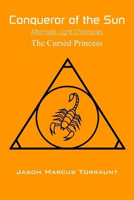 Book cover for Conqueror of the Sun - The Cursed Princess