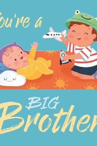 Cover of You're a Big Brother