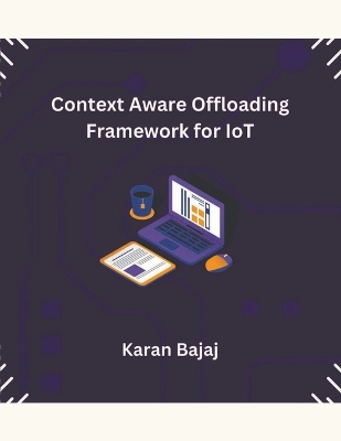 Cover of Context Aware Offloading Framework for IoT