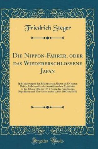 Cover of Die Nippon-Fahrer, Oder Das Wiedererschlossene Japan