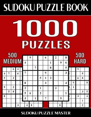 Book cover for Sudoku Puzzle Book 1,000 Puzzles, 500 Medium and 500 Hard