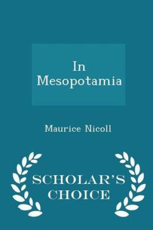 Cover of In Mesopotamia - Scholar's Choice Edition