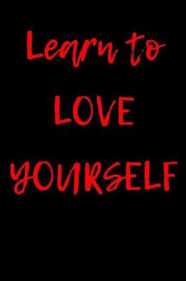 Book cover for Learn to Love Yourself