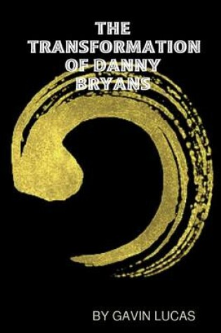 Cover of The Transformation of Danny Bryans