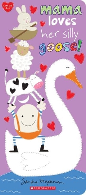 Book cover for Mama Loves Her Silly Goose!