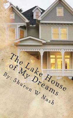 Book cover for The Lake House of My Dreams