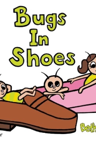 Cover of Bugs in Shoes