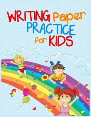 Book cover for Writing Practice Paper For Kids