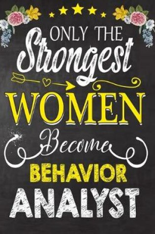 Cover of Only Strongest women become Behavior Analyst