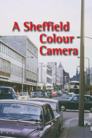 Cover of A Sheffield Colour Camera
