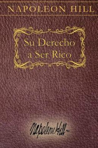 Cover of Su Derecho a Ser Rico