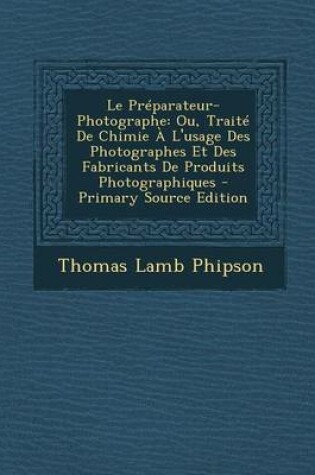 Cover of Le Preparateur-Photographe