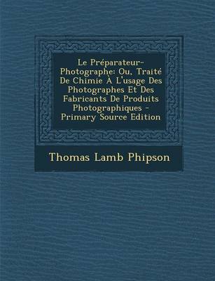 Book cover for Le Preparateur-Photographe