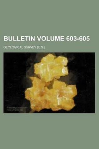 Cover of Bulletin Volume 603-605