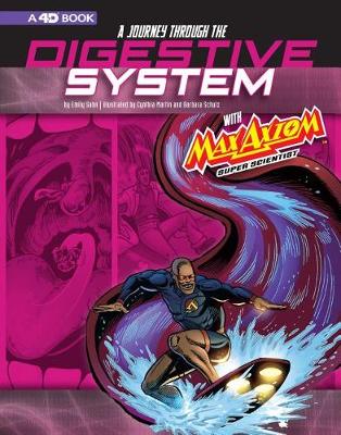 Book cover for A Journey Through the Digestive System with Max Axiom, Super Scientist
