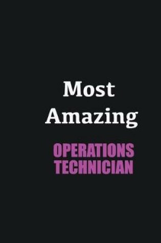 Cover of Most Amazing Operations Technician