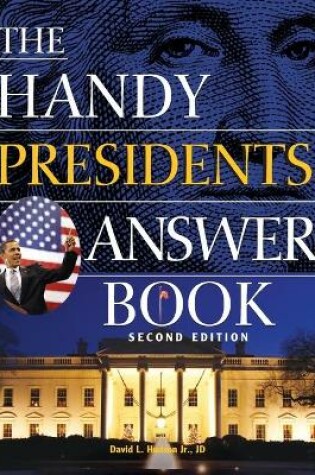 Cover of The Handy Presidents Answer Book Second Edition