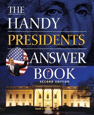 Book cover for The Handy Presidents Answer Book Second Edition