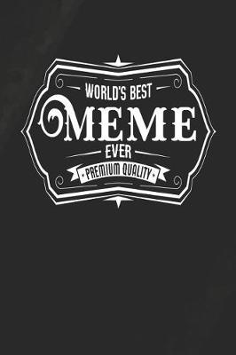 Book cover for World's Best Meme Ever Premium Quality