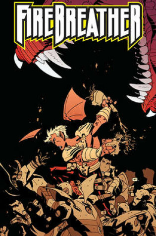 Cover of Firebreather Volume 2: All The Best Heroes Are Orphans