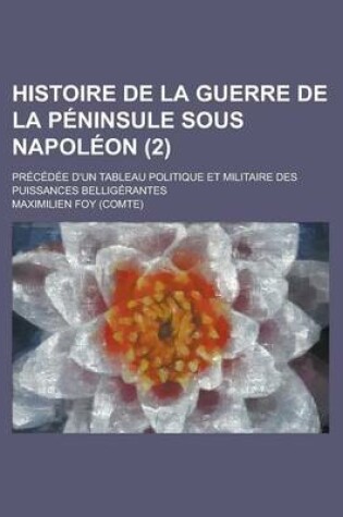 Cover of Histoire de La Guerre de La Peninsule Sous Napoleon (2)
