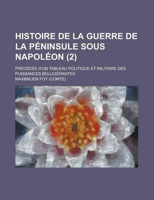 Book cover for Histoire de La Guerre de La Peninsule Sous Napoleon (2)