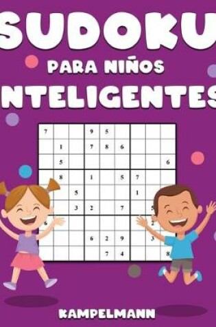 Cover of Sudoku Para Niños Inteligentes
